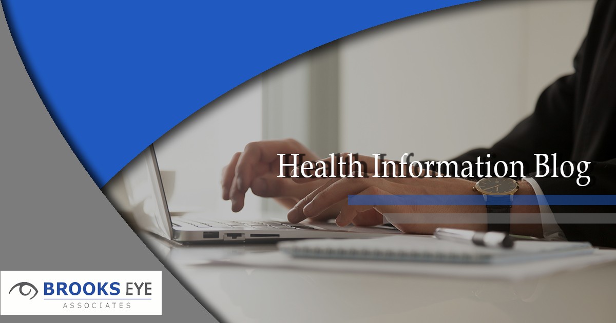 Health Information Blog Brooks Eye Associates