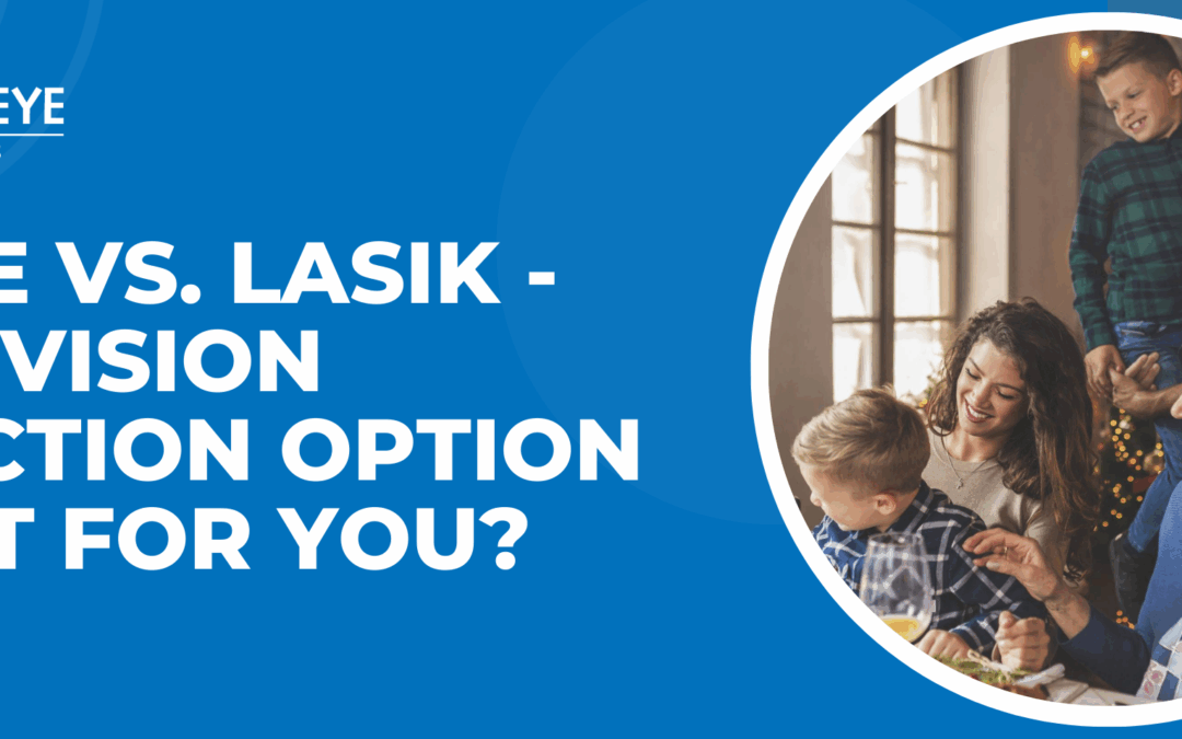 CLR/RLE vs. LASIK – Which Vision Correction Option Is Right for You?